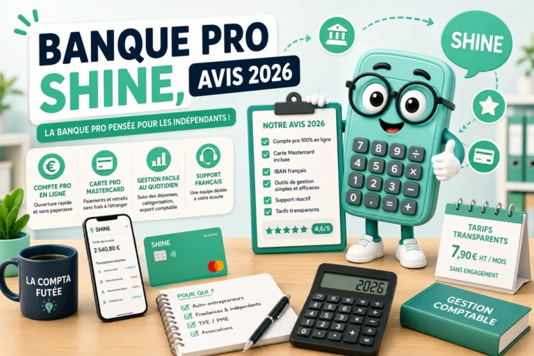 Banque Pro Shine avis 2026 : tarifs, fonctionnalités, pour qui - La Compta Futée